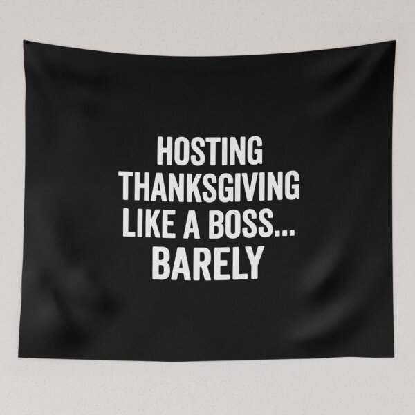 Item preview, Hosting Thanksgiving Like a Boss Barely, Funny Thanksgiving designed and sold by CloudyPress.