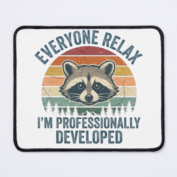 Item preview, Everyone Relax I'm Professionally Developed designed and sold by Zbixu.