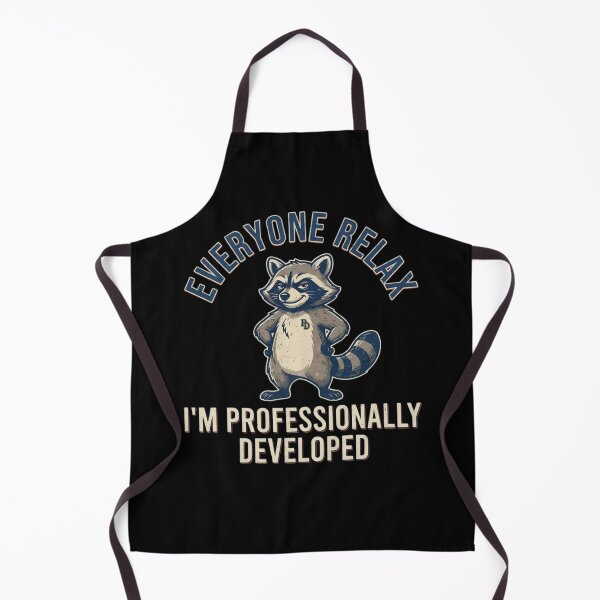 Item preview, Everyone Relax I'm Professionally Developed designed and sold by Zbixu.