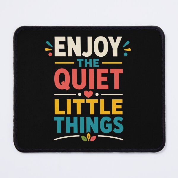 Item preview, Enjoy The Quiet Little Things designed and sold by rejowan-arts.