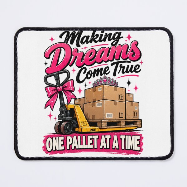 Item preview, Making Dreams Come True One Pallet at a Time – Funny Warehouse Humour designed and sold by KeeganDykes.