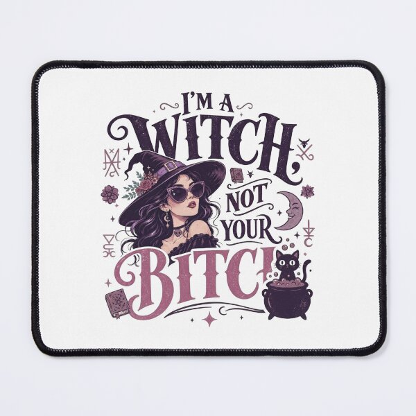 Item preview, I'm a Witch Not Your Bitch Gothic Slogan designed and sold by MOSIDRIP™.