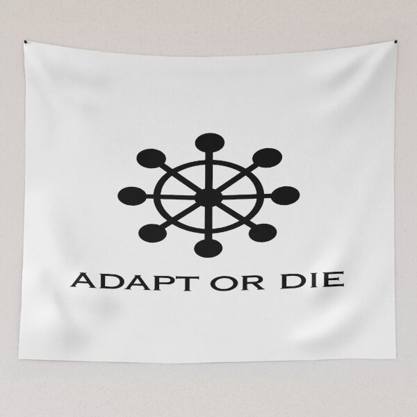 Item preview, Adapt or Die designed and sold by Swansparrow.