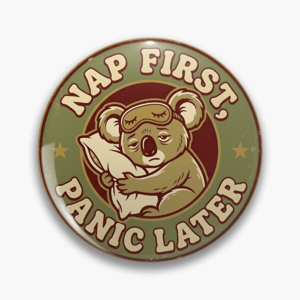 Item preview, Nap First Panic Later Retro Koala Badge Funny Sleepy designed and sold by Witt Art.