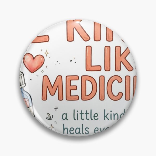 Item preview, Be kind like Medicine A little kindness Heals  designed and sold by Eddiediallo92.