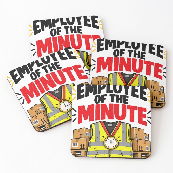 Item preview, Employee of the Minute – Funny Sarcastic Workplace Humour Design designed and sold by KeeganDykes.