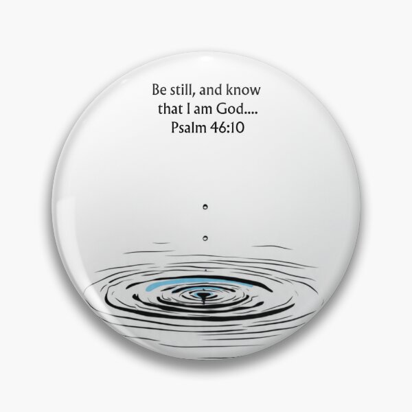 Item preview, Be Still And Know That I Am God - Psalm 46:10 designed and sold by QuietBibleLines.