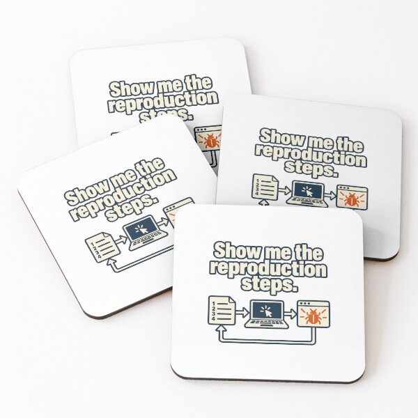 Item preview, Show Me the Reproduction Steps Bug Testing Graphic designed and sold by ThreadQuirk.
