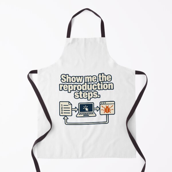 Item preview, Show Me the Reproduction Steps Bug Testing Graphic designed and sold by ThreadQuirk.