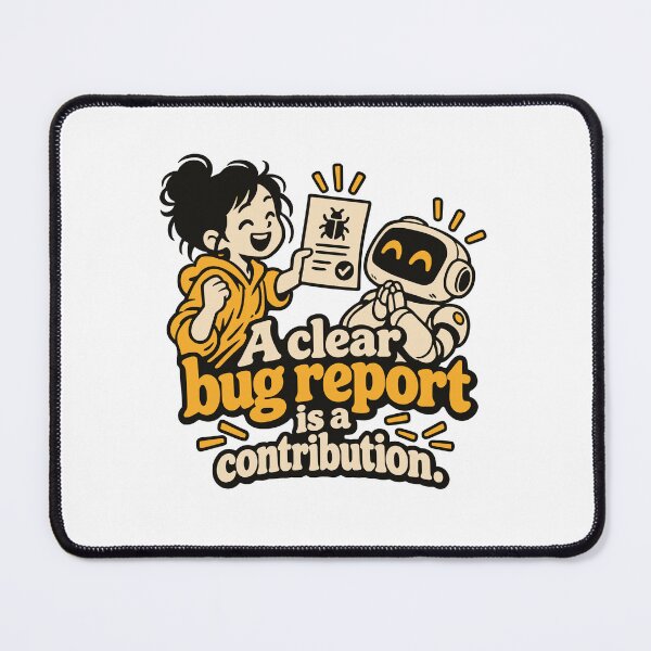 Item preview, A Clear Bug Report Is a Contribution designed and sold by ThreadQuirk.