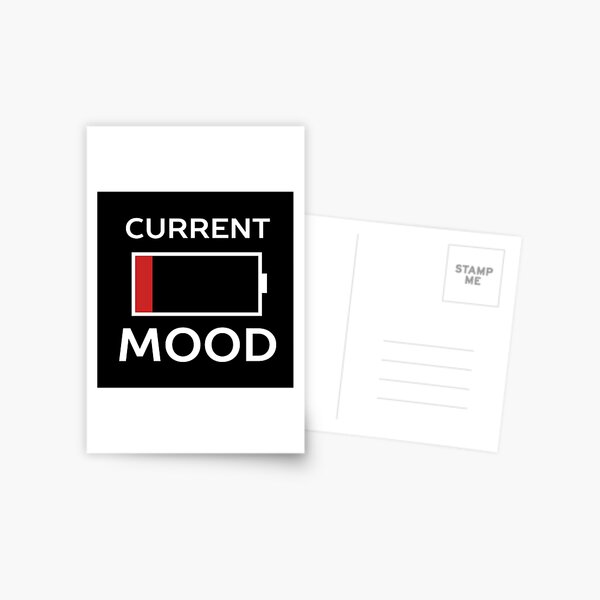 Current Mood Low Battery Postcard