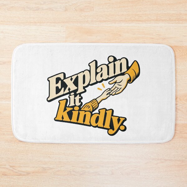 Item preview, Explain It Kindly Mentorship Design designed and sold by ThreadQuirk.