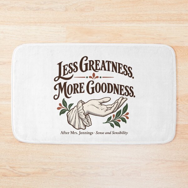 Item preview, Sense and Sensibility: Less Greatness More Goodness designed and sold by Fenay Designs.