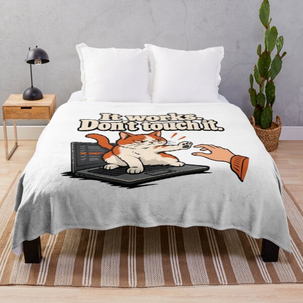 Item preview, It Works, Don't Touch It Cat Regression Testing Humor designed and sold by ThreadQuirk.