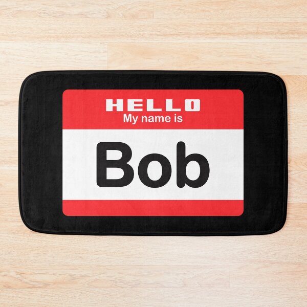 Item preview, Hello My Name is Bob - Red Name Tag designed and sold by Vector-Artist.