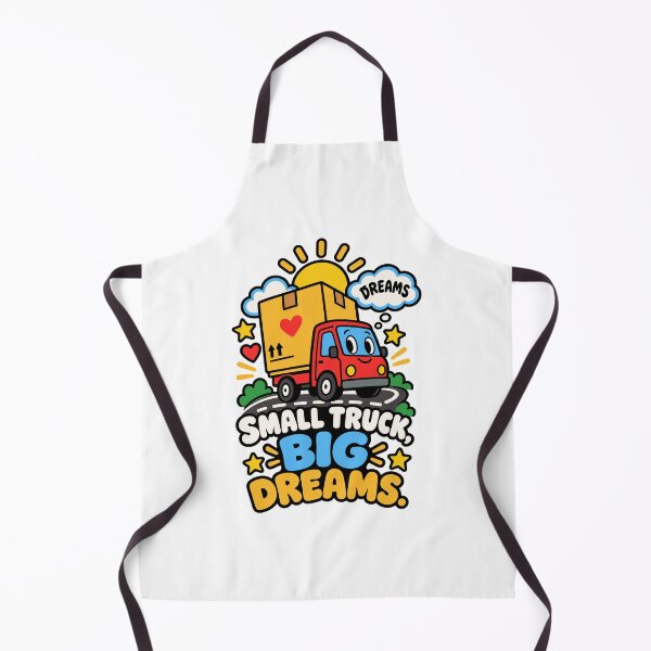 Item preview, Small Truck Big Dreams designed and sold by RAS-77.