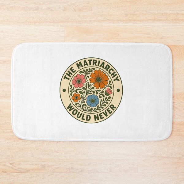Item preview, The Matriarchy Would Never, Feminist, Empowerment Equal Rights designed and sold by stzl26.