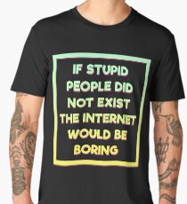 Awesome Funny Exist Tshirt Design BORING Men's Premium T-Shirt