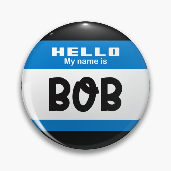Item preview, Hello My Name is Bob - Red Name Tag 2 designed and sold by Vector-Artist.
