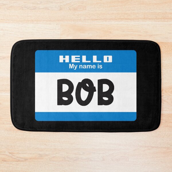 Item preview, Hello My Name is Bob - Red Name Tag 2 designed and sold by Vector-Artist.