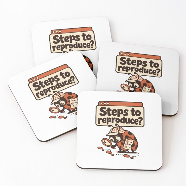 Item preview, Steps to Reproduce Bug Report Graphic designed and sold by ThreadQuirk.