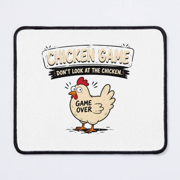 Item preview, Chicken Game Don't Look At Chicken Game Over designed and sold by Maladies.