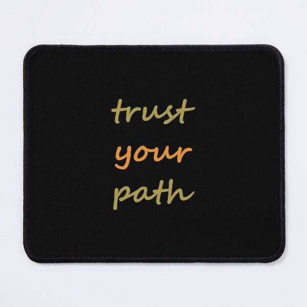 Item preview, Trust your path - daily life story designed and sold by Spreading Smile.