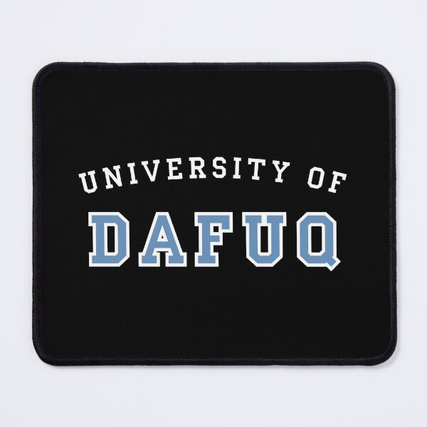 Item preview, DAFUQ College Style Humorous Quote designed and sold by YourChoiceBeFree.