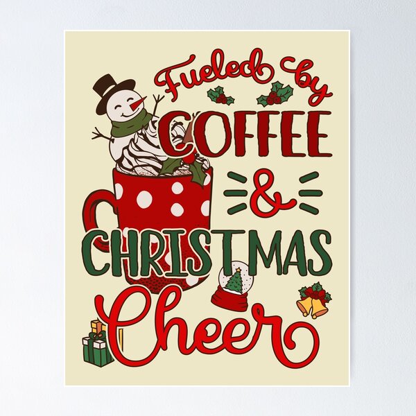 Item preview, Fueled By Coffee And Christmas Cheer Colorful Holiday II designed and sold by Lemon Pepper.