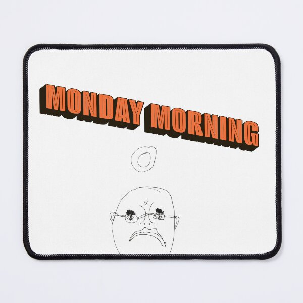Item preview, Mr Dee Monday Morning – Funny Relatable Line Art Meme designed and sold by EVESTUDIOART.