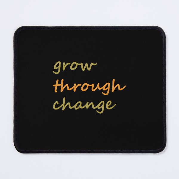 Item preview, Grow through change - daily life story designed and sold by Spreading Smile.