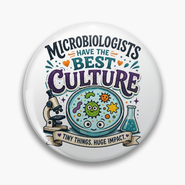 Item preview, Microbiologists have the best culture. Tiny things. Huge impact. Nerdy Humor designed and sold by Makanahele.