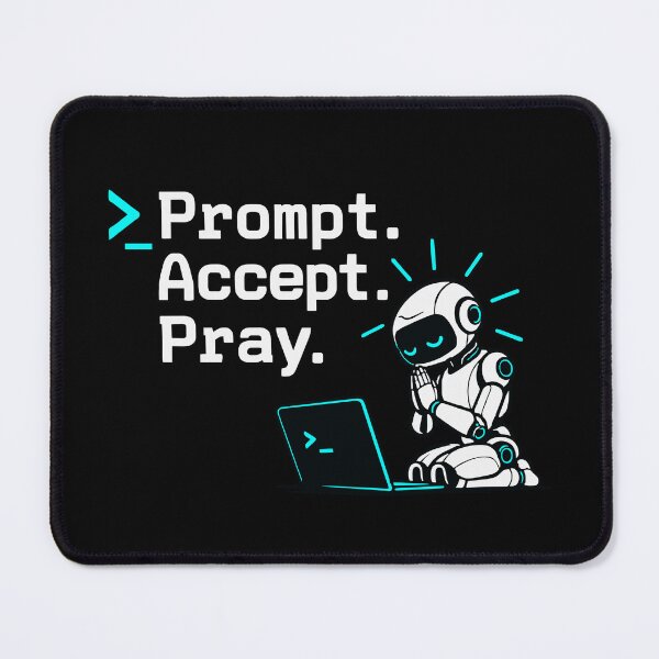 Item preview, Prompt Accept Pray Robot Terminal Graphic designed and sold by ThreadQuirk.