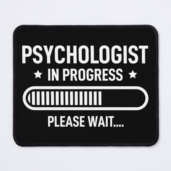 Item preview, Psychologist In Progress Please Wait designed and sold by RareBunny.