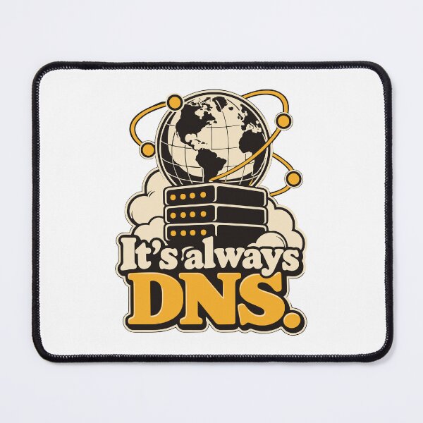 Item preview, It's Always DNS Network Admin Graphic designed and sold by ThreadQuirk.