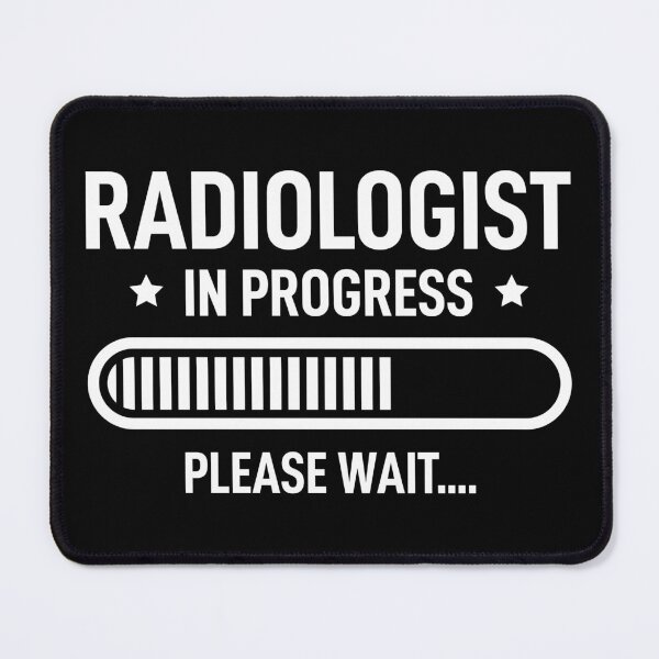 Item preview, Radiologist In Progress Please Wait designed and sold by RareBunny.