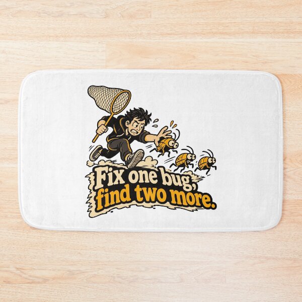 Item preview, Fix One Bug, Find Two More Comic Bug Hunt designed and sold by ThreadQuirk.