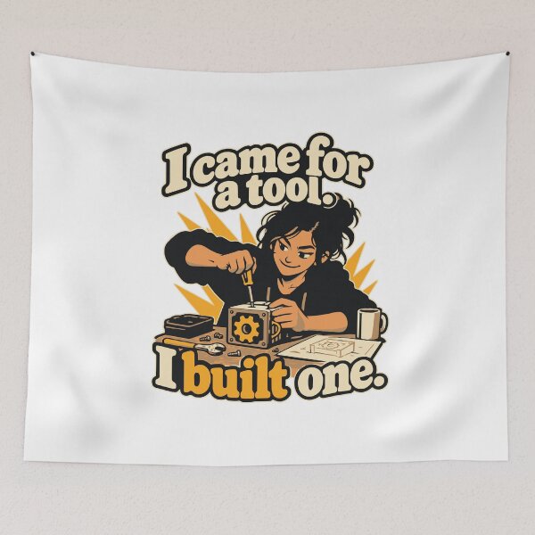 Item preview, I Came for a Tool, I Built One Solo Builder Graphic designed and sold by ThreadQuirk.