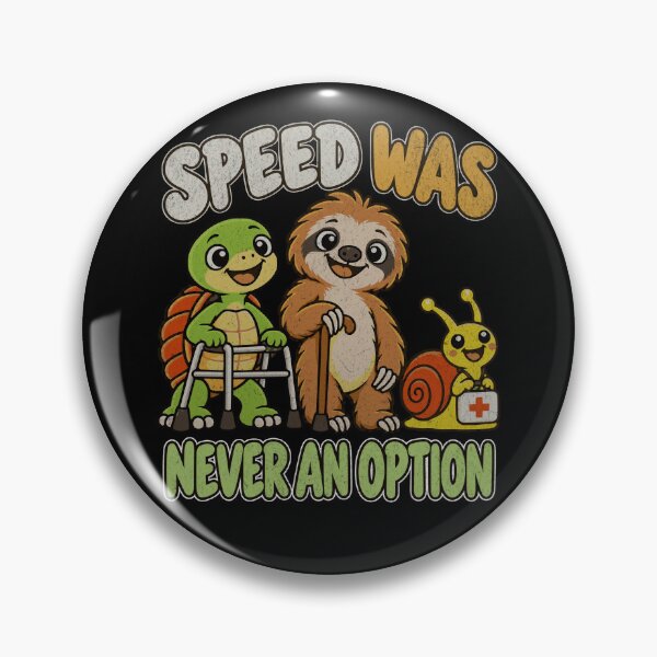 Item preview, Speed Was Never an Option – Funny Fall Prevention Rehab designed and sold by pkk72.