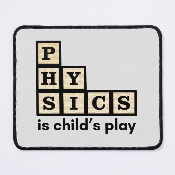 Item preview, Physics Spelt Out is Child's Play. designed and sold by MPC-Mince-Pies.