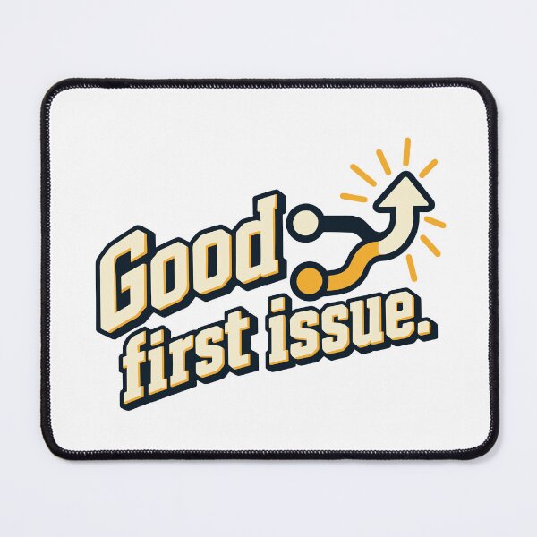Item preview, Good First Issue Open Source Graphic designed and sold by ThreadQuirk.