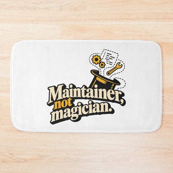 Item preview, Maintainer, Not Magician Open Source T-Shirt designed and sold by ThreadQuirk.