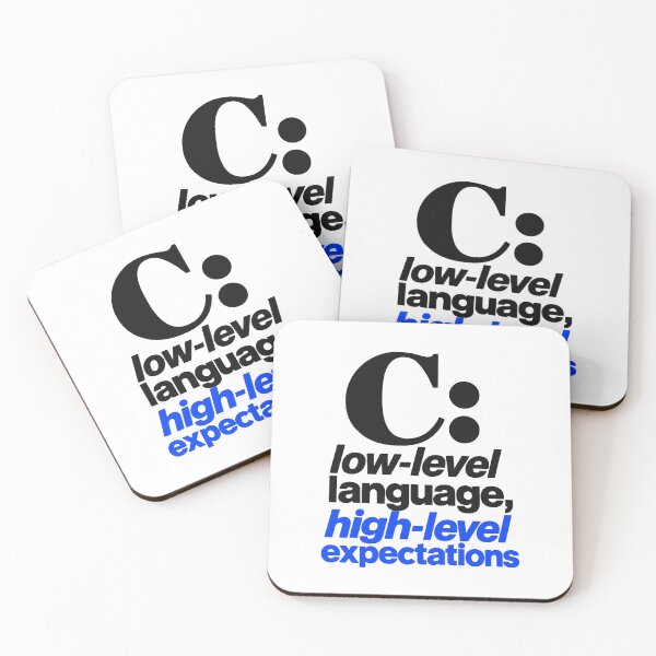 Item preview, C Low-Level Language High-Level Expectations Funny Programmer Typography designed and sold by ThreadQuirk.