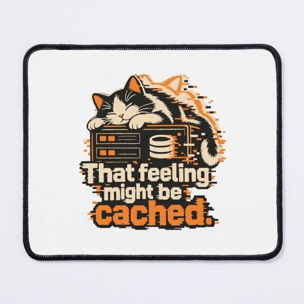 Item preview, That Feeling Might Be Cached Cat Glitch Graphic designed and sold by ThreadQuirk.