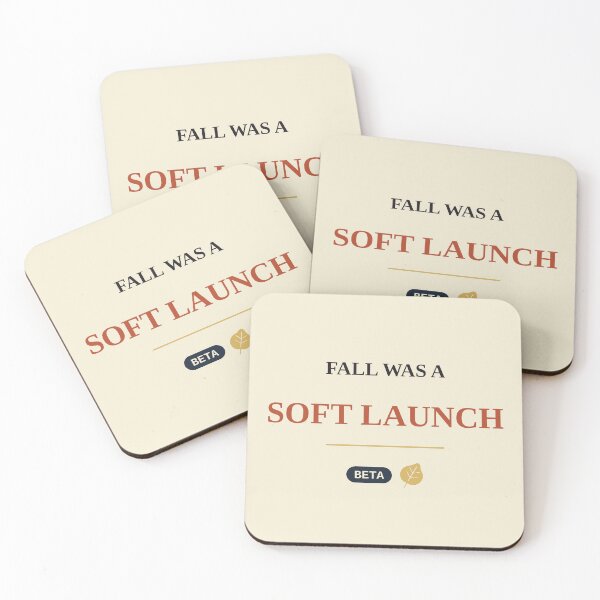 Item preview, Fall Was A Soft Launch designed and sold by PhoenixTShirtz.