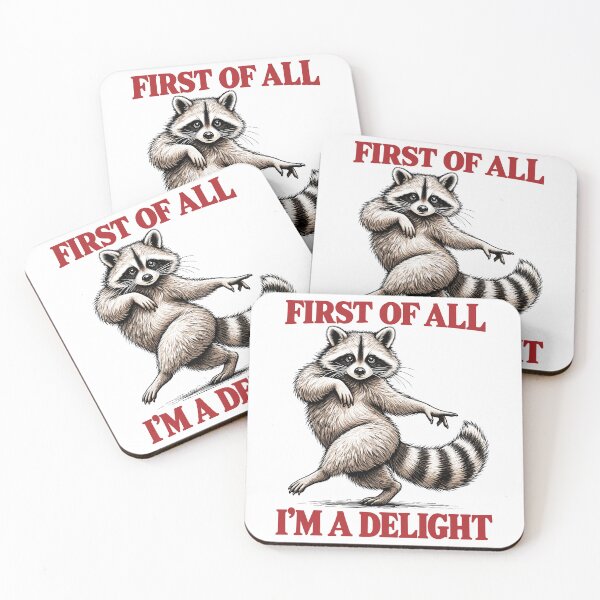Item preview, First Of All I'm A Delight Funny Sassy Raccoon Humor designed and sold by andre-hollow.