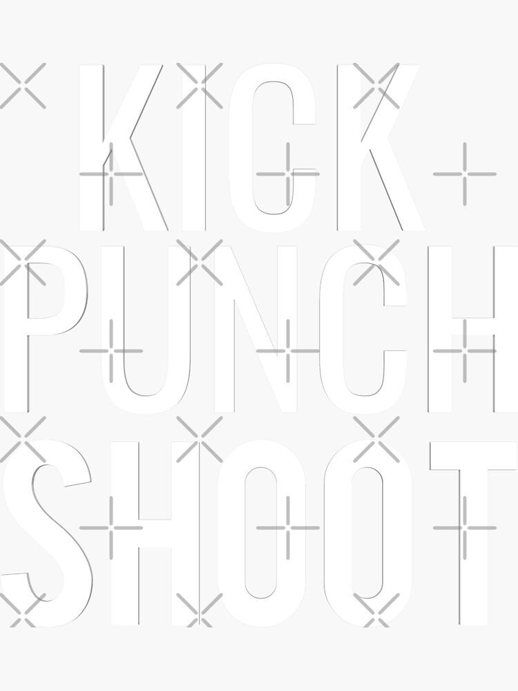 "Kick Punch Shoot" Sticker by phys Redbubble