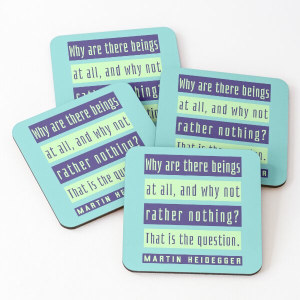 Item preview, Martin Heidegger quote: Why are there beings at all, and why not rather nothing? That is the question. designed and sold by artbleed.