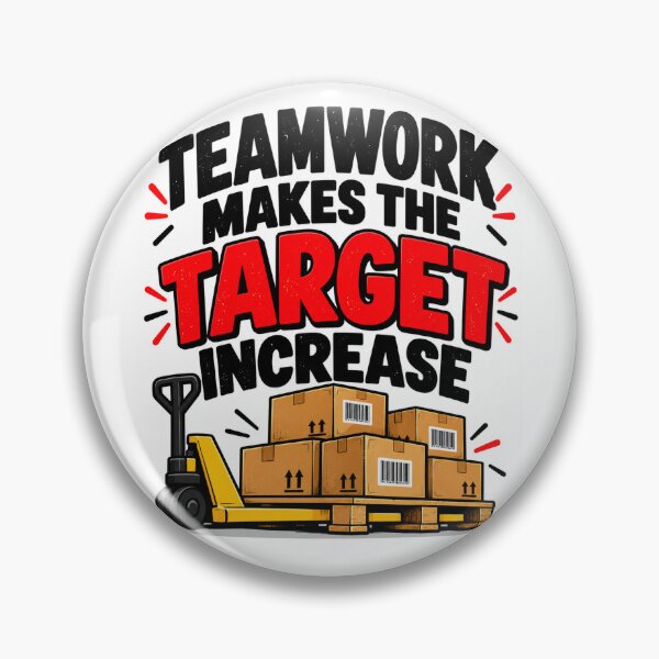Item preview, Teamwork Makes the Target Increase – Funny Warehouse Work Humour designed and sold by KeeganDykes.