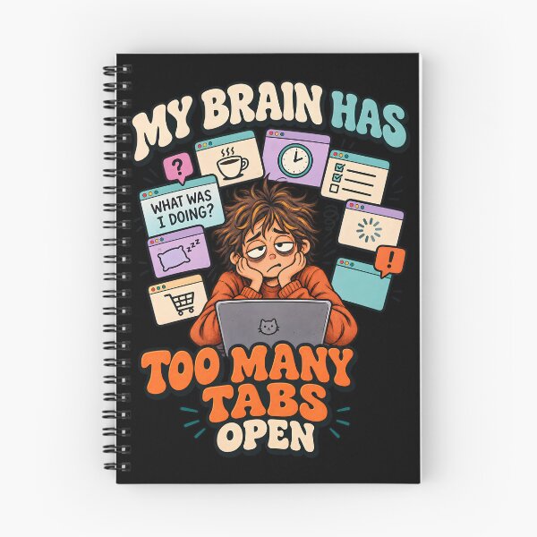 Item preview, My Brain Has Too Many Tabs Open designed and sold by Flamocha.
